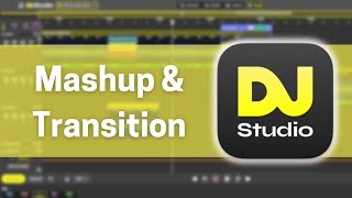 Mashup amp Transition mit DJ Studio [upl. by Aihsyla]