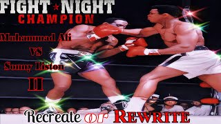 Recreate or Rewrite  Muhammad Ali vs Sonny Liston 2Fight Night ChampionHall of FameREMATCH [upl. by Doss]