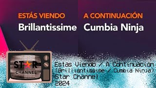 Ahora  Después Brillantissime  Cumbia Ninja  Star Channel  2024 [upl. by Baillie]