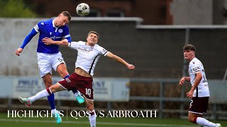 Match Highlights  QOS 21 Arbroath [upl. by Friedlander]