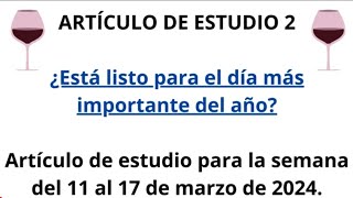 Atalaya ✅ ¿Está listo para el día más importante del año Semana 11 al 17 de marzo 2024 [upl. by Thgiwed]