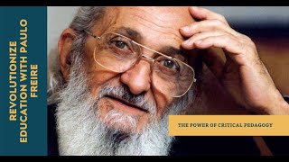 Paulo Freire The Revolution of Critical Pedagogy [upl. by Hainahpez]