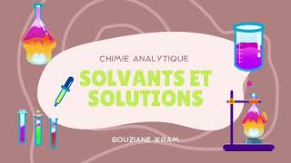 chimie analytique  solvants et solutions [upl. by Ahtelrac]