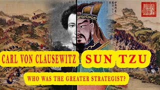 Sun Tzu vs Carl Von Clausewitz  Who Was The Greater Strategist [upl. by Erdnad125]