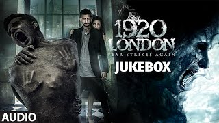 1920 LONDON Full Songs AUDIO JUKEBOX  Sharman Joshi Meera Chopra  TSeries [upl. by Gariepy]