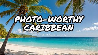 Caribbeans 16 MOST Photo Worthy Spots [upl. by Christiane720]