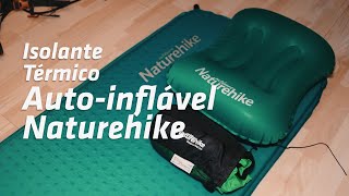 ISOLANTE TÉRMICO AUTOINFLÁVEL NATUREHIKE  Review [upl. by Airet434]