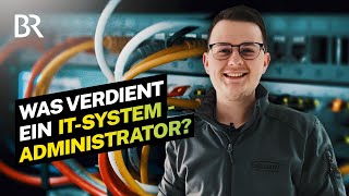 Server Telefon und Netzwerk Das Gehalt als ITSystemadministrator I Lohnt sich das I BR [upl. by Clellan813]