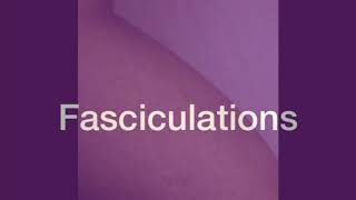 Fasciculations [upl. by Ingaborg]