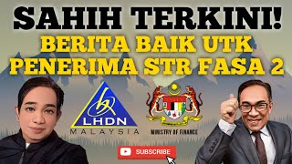 SAHIH INI BERITA BAIK UNTUK PENERIMA STR FASA 2 SEDIA ADA [upl. by Norda]