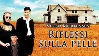 RIFLESSI SULLA PELLE con Viggo Mortensen  Film completo in italiano  Drammatico thriller 1990 [upl. by Roger904]