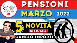 ASSEGNO PESANTE 💶 Pensioni MARZO 2022 le 5 Novità IN ARRIVO nuova IRPEF CONGUAGLI AUMENTI e PROBLEMA [upl. by Nipahc923]