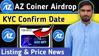 AzCoiner Kyc Confirm Date  Az Coiner Nft kb Withdraw Hn ge [upl. by Llertnac307]