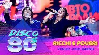 Ricchi e Poveri  Voulez Vous Danser Disco of the 80s Festival Russia 2016 [upl. by Legir]