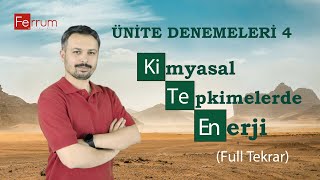 04 Full Tekrar  Kimyasal Tepkimelerde Enerji [upl. by Coleman]