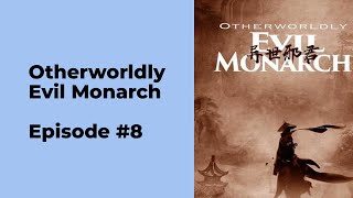 Otherworldly Evil Monarch Episode 8 chapter 71  80 [upl. by Okun328]