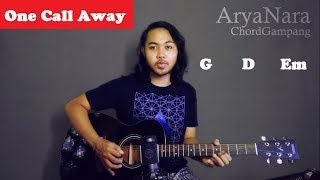 Chord Gampang One Call Away  Charlie Puth by Arya Nara Tutorial Gitar Untuk Pemula [upl. by Asalocin21]