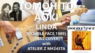 青木智仁 Tomohito Aoki  Linda【Bass Cover】 [upl. by Ykcaj]