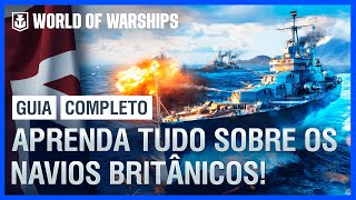 Guia Completo Como se dar bem com os navios do Reino Unido no World of Warships [upl. by Ecineg]