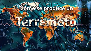 Cómo se Producen los Terremotos [upl. by Akinnor]