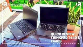 REVIEW 37 Lenovo thinkpad T440 T440s  đánh giá nhanh thinkpad t440 t440s tại trungtranvn [upl. by Kurth262]