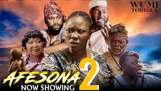 AFESONA 2 2024 MOVIE  WUMI TORIOLA DAMOLA OLATUNJI WUMI AJIBOYE YINKA QODRI FEMI ADEKANYE [upl. by Aihsatan]