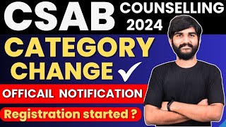 CSAB Counselling 2024 Registration Started   Official Notification  Category Change🔴 csab2024 [upl. by Gibeon]