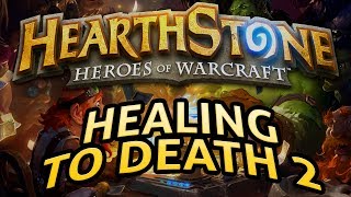 Hearthstone Healing to Death 2  Lord of the Gimmicks [upl. by Amsirhc313]