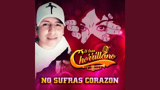 No Sufras Corazon [upl. by Scales]