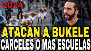 ATACAN a Nayib Bukele  EL SALVADOR Más CÁRCELES o Más ESCUELAS [upl. by Kristoffer]