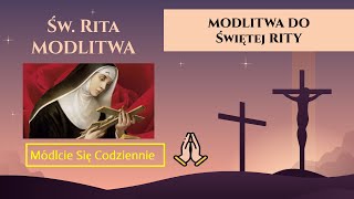 Modlitwa do Świętej Rity Módlcie Się Codziennie [upl. by Cicily269]