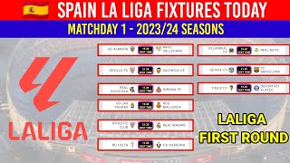 Spanish La Liga 20232024 Fixtures Today For Matchday 1 ¦ La Liga 202324 Schedule [upl. by Alleyne]