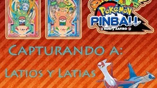 Pokémon Pinball RubiZafiro ¡Capturando a Latios y a Latias [upl. by Skyler]