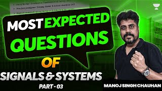 GATE 2025  Most Expected Questions of Signals amp Systems Part3  Manoj Sir Unacademy [upl. by Twila188]