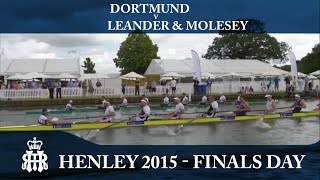 Dortmund v Leander amp Molesey  Finals Day Henley 2015  Grand [upl. by Abla]