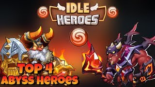 Idle Heroes  Top 4 Best Heroes Abyss Faction 2018 [upl. by Kandy343]