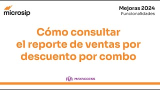 Microsip 2024 Cómo consultar el reporte de ventas por descuento por combo [upl. by Utas]