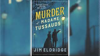 Murder at Madame Tussauds by Jim Eldridge Museum Mysteries 6 ☕📚 Cozy Mysteries Audiobook [upl. by Kimberly579]