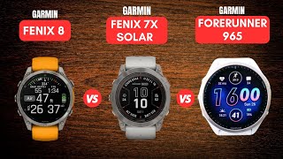 Garmin Fenix 8 VS Garmin forerunner 965 VS Garmin Fenix 7x Pro [upl. by Gilbertson529]