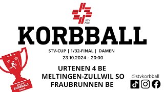 23102024  2000  Korbball Damen STVCUP 132Final  Urtenen VS MeltingenZullwil VS Fraubrunnen [upl. by Berkeley]