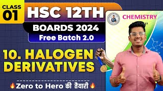 10 Halogen Derivatives Class 01 amp PYQs HSC Board Exam By Abhishek Sir Chemistry asc [upl. by Atsiuqal]