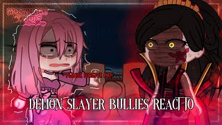 Demon Slayer Bullies react to  Part 5 [upl. by Balliett]