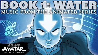 Avatar The Last Airbender  Official Soundtrack  quotBook 1 Waterquot Full Album  TeamAvatar [upl. by Aicnelav229]