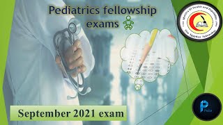 Pediatrics fellowship exams  September 2021 [upl. by Nevin]