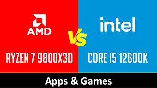 RYZEN 7 9800X3D vs CORE I5 12600K [upl. by Bertasi835]