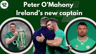 The reasons why Peter OMahony was chosen as new Ireland captain [upl. by Annibo]