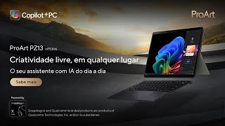 Descobre o ASUS ProArt PZ13 Versatilidade e Inovação para Criadores Ativos [upl. by Milt398]