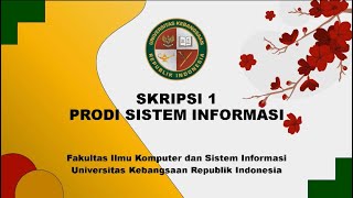 Presentasi Proposal Skripsi  Skripsi 1 Sistem Informasi UKRI Bandung [upl. by Flanagan]