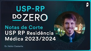 Notas de Corte USP RP Residência Médica 20232024 [upl. by Znerol]