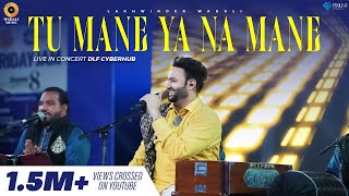 Tu Mane Ya Na Mane  Live  Lakhwinder Wadali  HT City Friday Jam  DLF Cyberhub  Wadali Brothers [upl. by Gagliano]